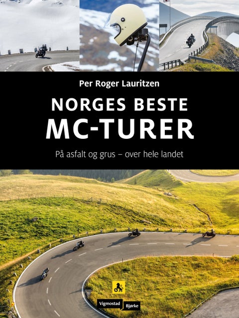 Norges beste MC-turer - på asfalt og grus - over hele landet