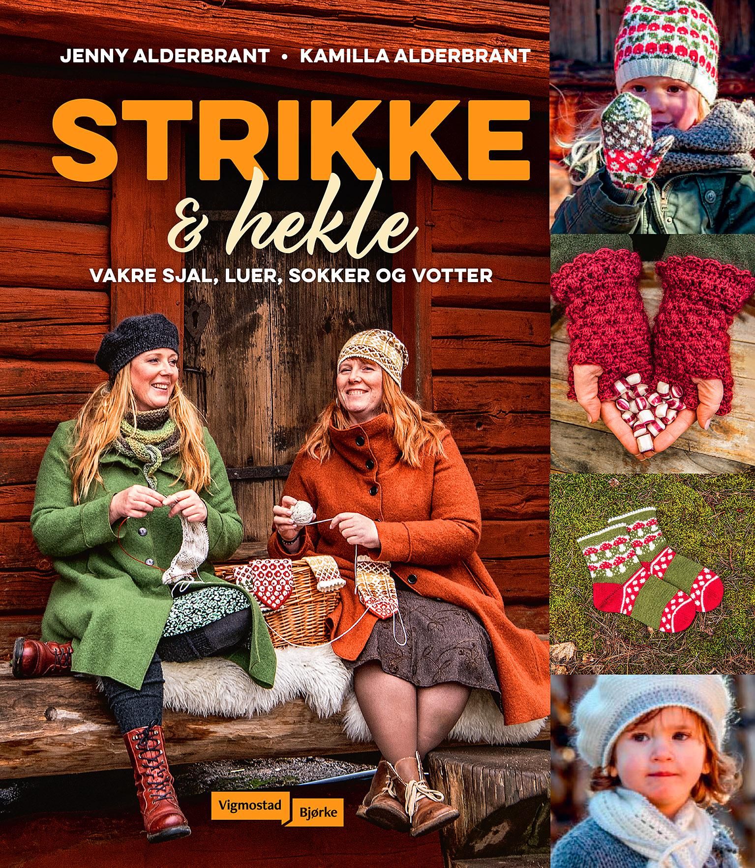 Strikke og hekle - vakre sjal, luer, sokker og votter