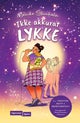 Ikke akkurat Lykke