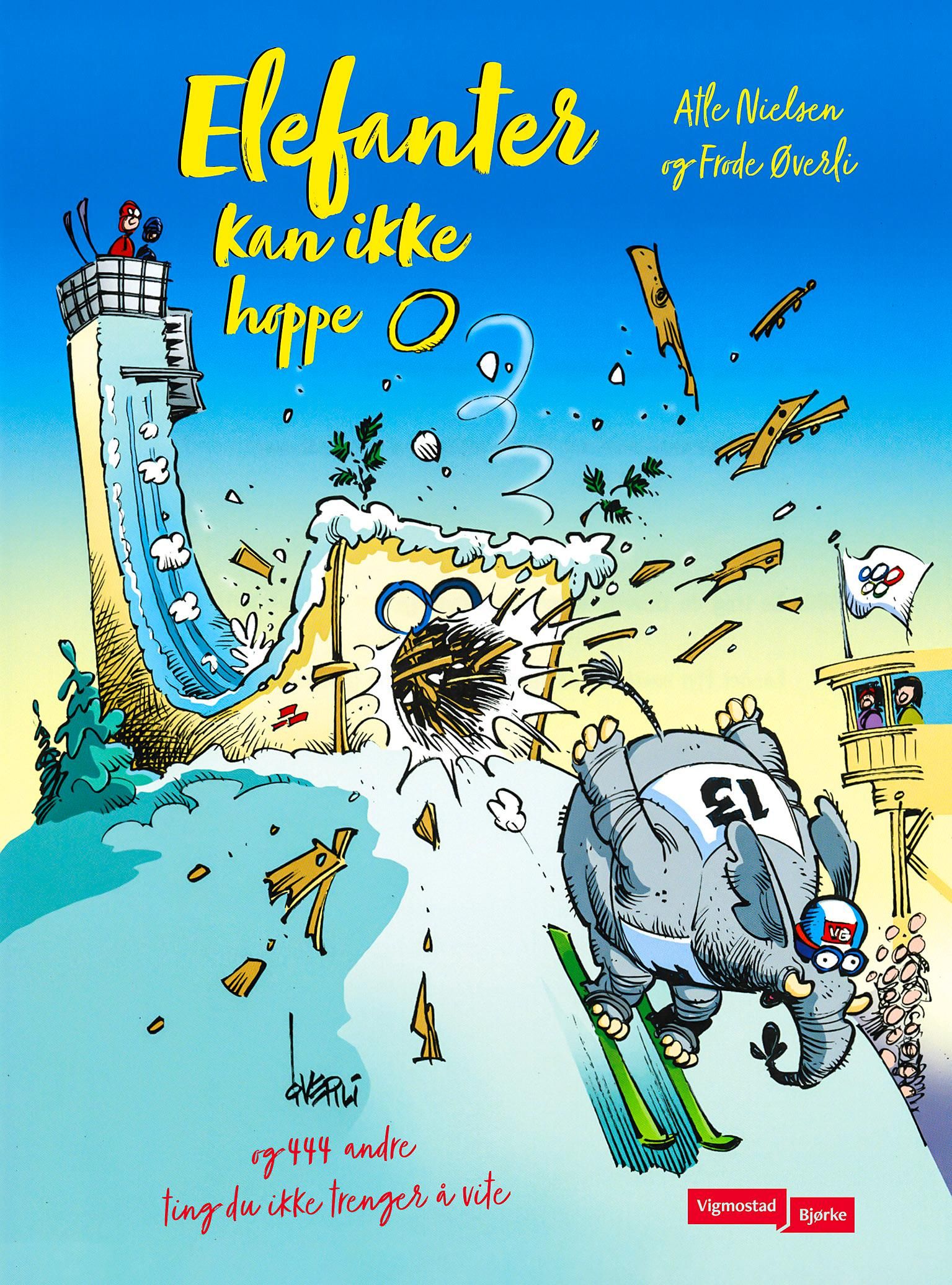 Elefanter kan ikke hoppe - og 444 andre ting du ikke trenger å vite