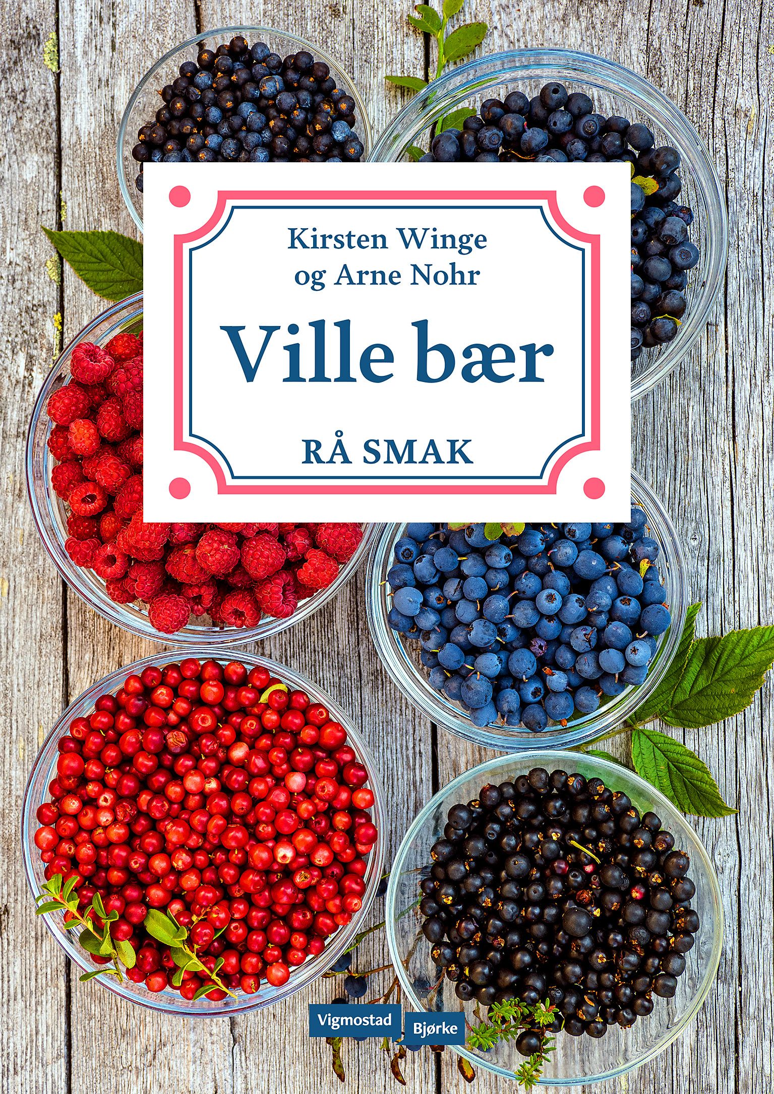 Ville bær - rå smak