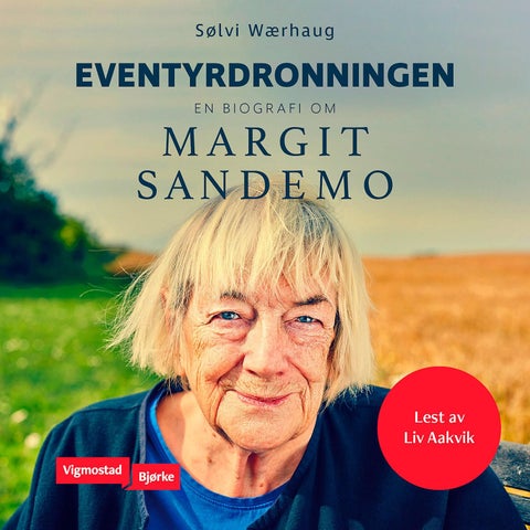 Eventyrdronningen - en biografi om Margit Sandemo