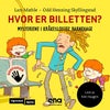 Hvor er billetten?