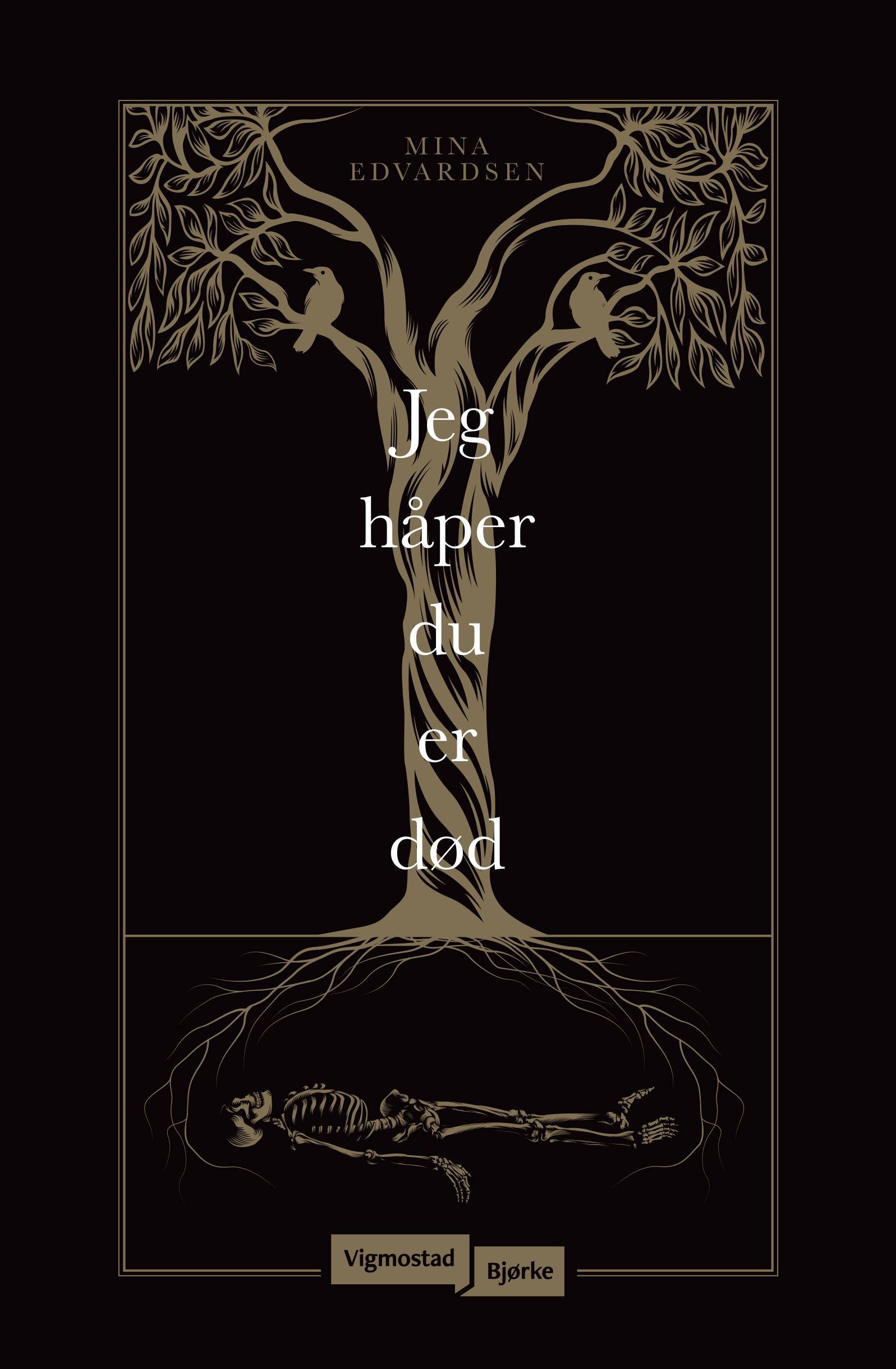 Jeg håper du er død