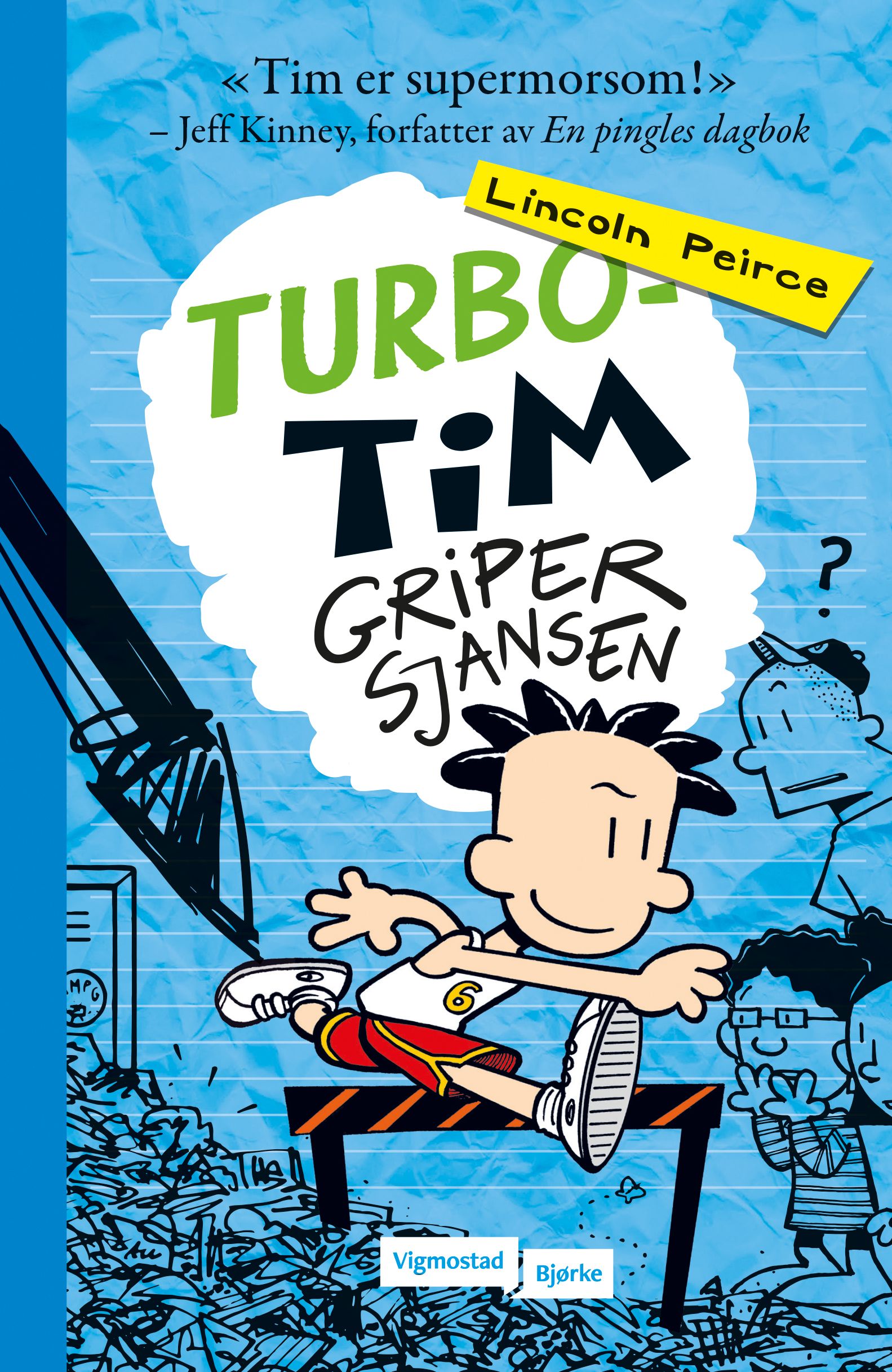 Turbo-Tim 6 - Turbo-Tim griper sjansen