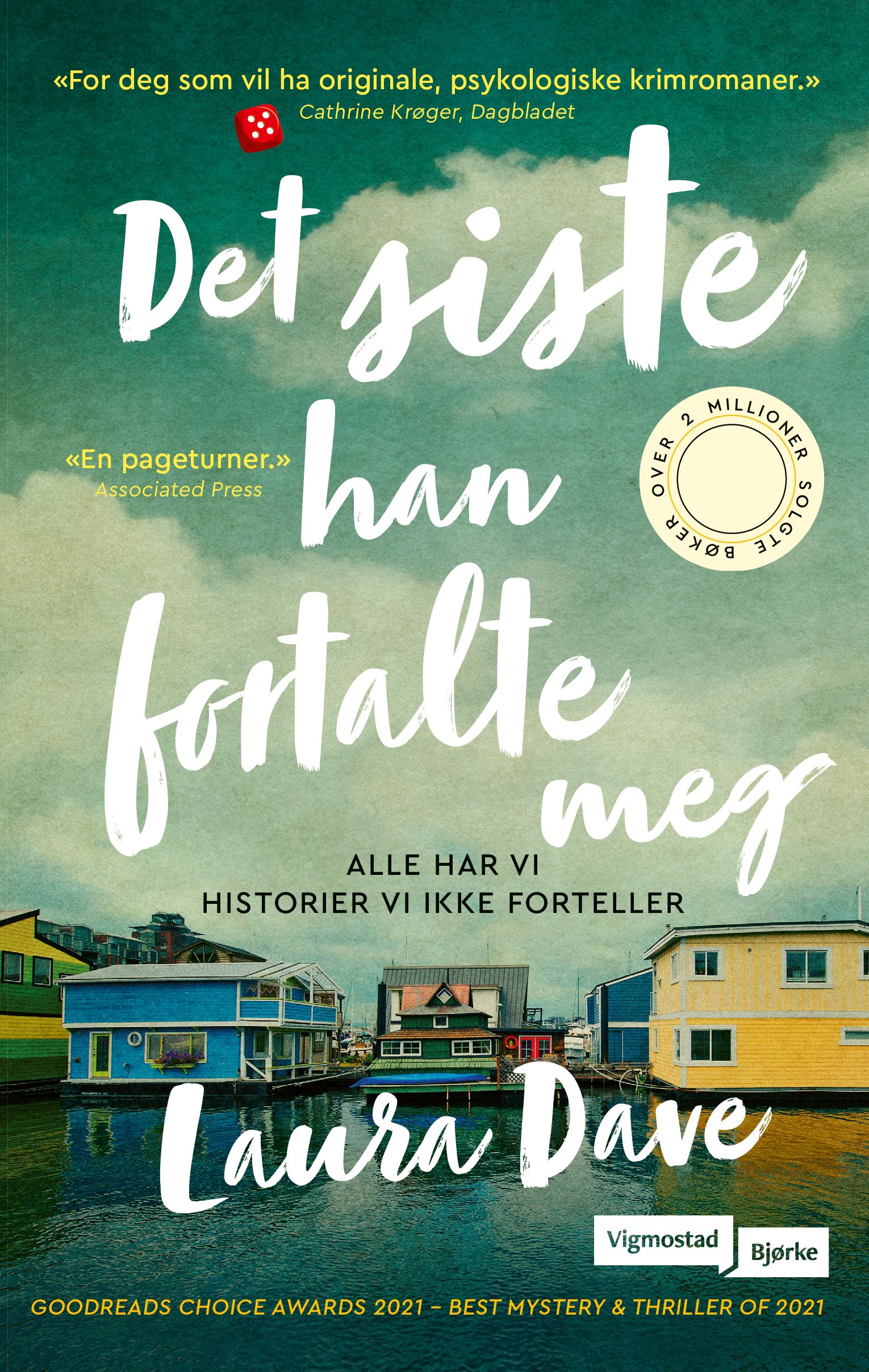 Det siste han fortalte meg