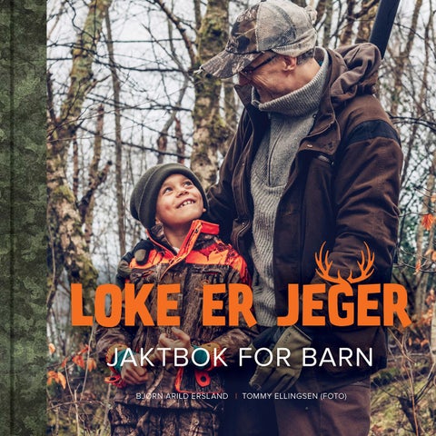 Loke er jeger - jaktbok for barn - jaktbok for barn