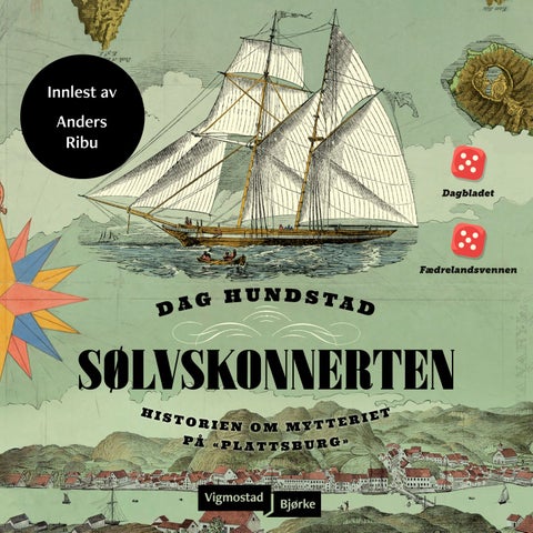 Sølvskonnerten - historien om mytteriet på «Plattsburg»