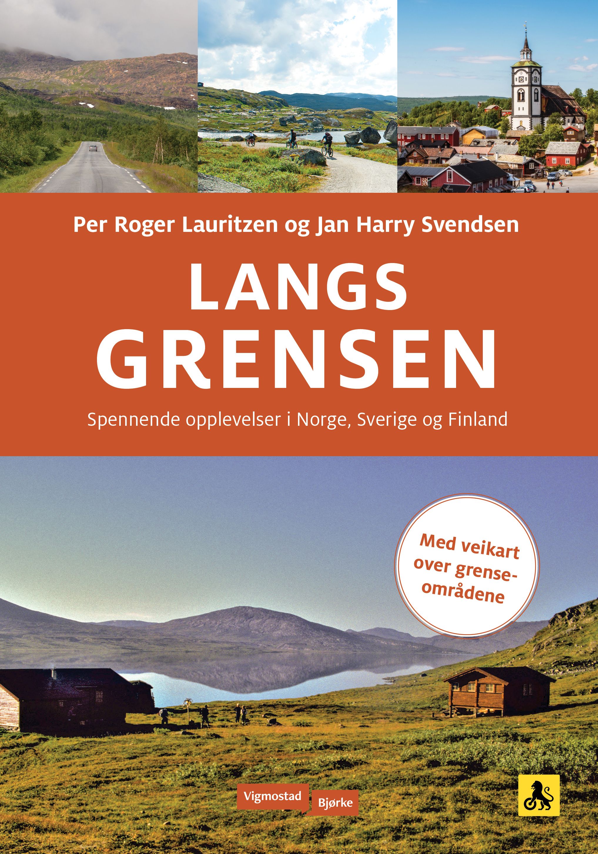 Langs grensen - spennende opplevelser i Norge, Sverige og Finland