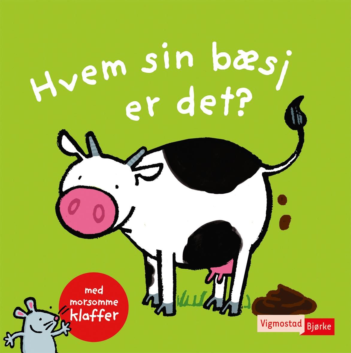 Hvem sin bæsj er det?