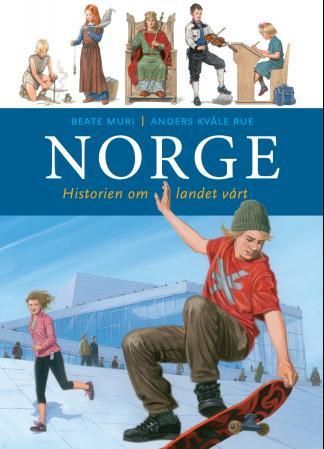 Norge - historien om landet vårt