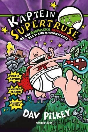 Kaptein Supertruse og den bioniske busegutten - del 1: snørrmonsteret