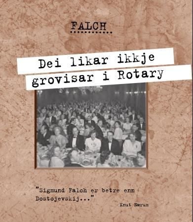 Dei likar ikkje grovisar i Rotary