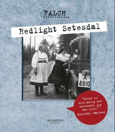 Redlight Setesdal