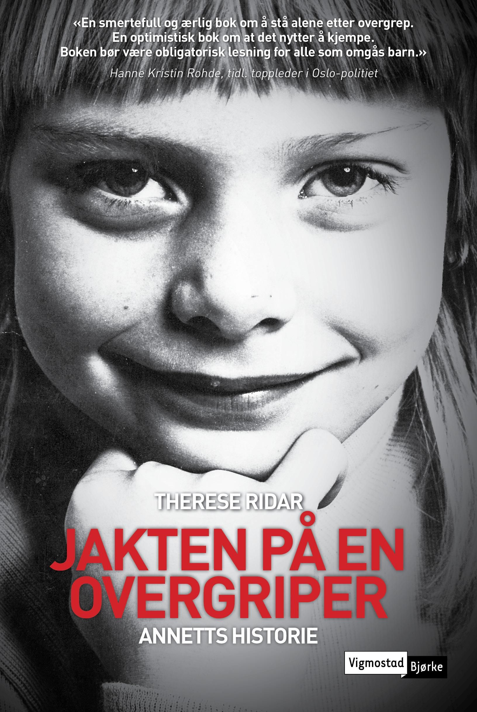 Jakten på en overgriper - Annetts historie