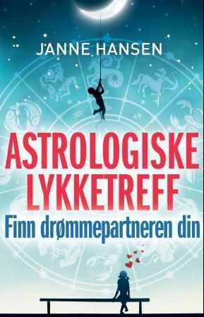 Astrologiske lykketreff - finn drømmepartneren din