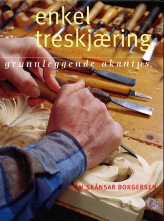 Enkel treskjæring - grunnleggende akantus