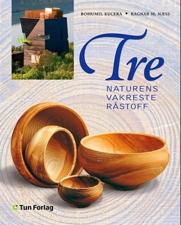 Tre - naturens vakreste råstoff