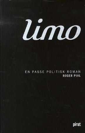 Limo - en passe politisk roman