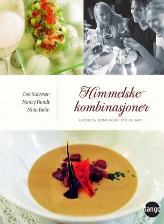 Himmelske kombinasjoner - hvordan kombinere vin og mat
