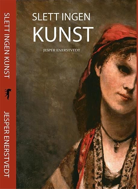Slett ingen kunst - roman