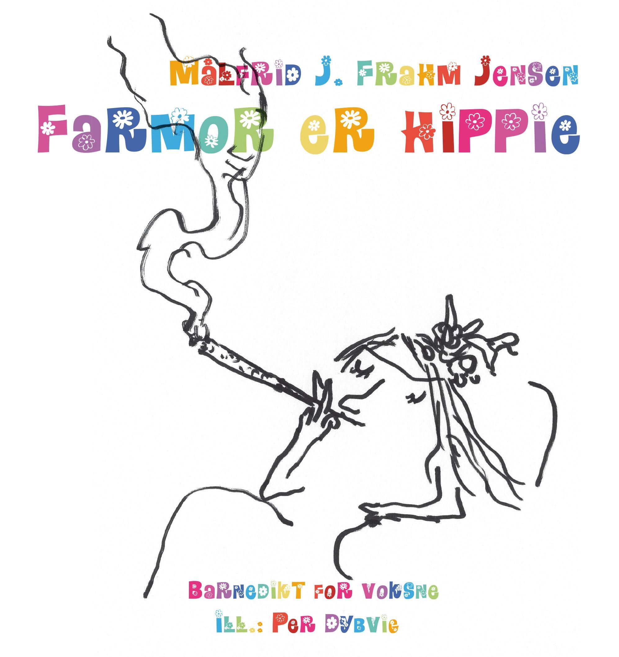 Farmor er hippie - barnedikt for voksne