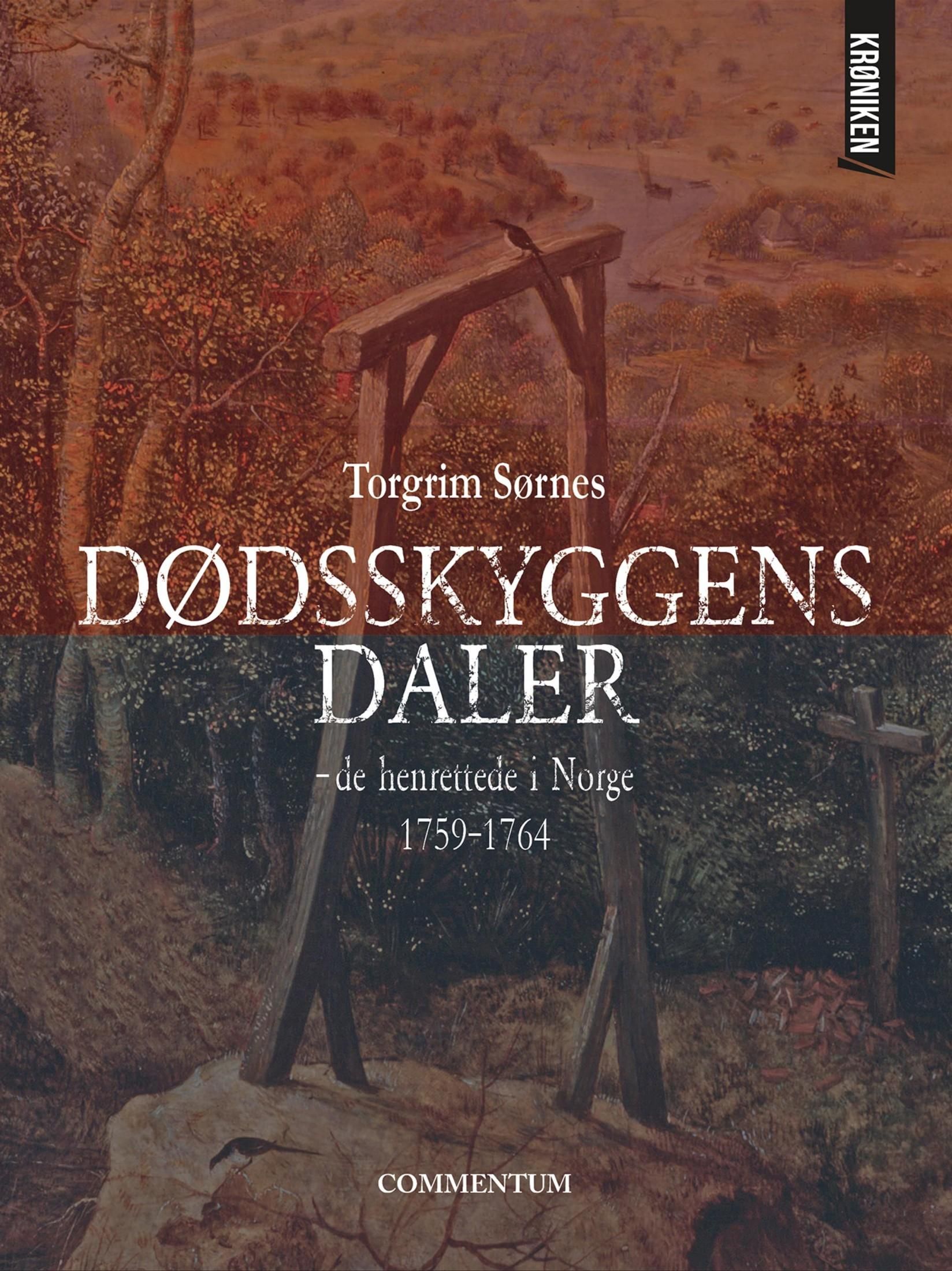 Dødsskyggens daler - de henrettede i Norge 1759-1764