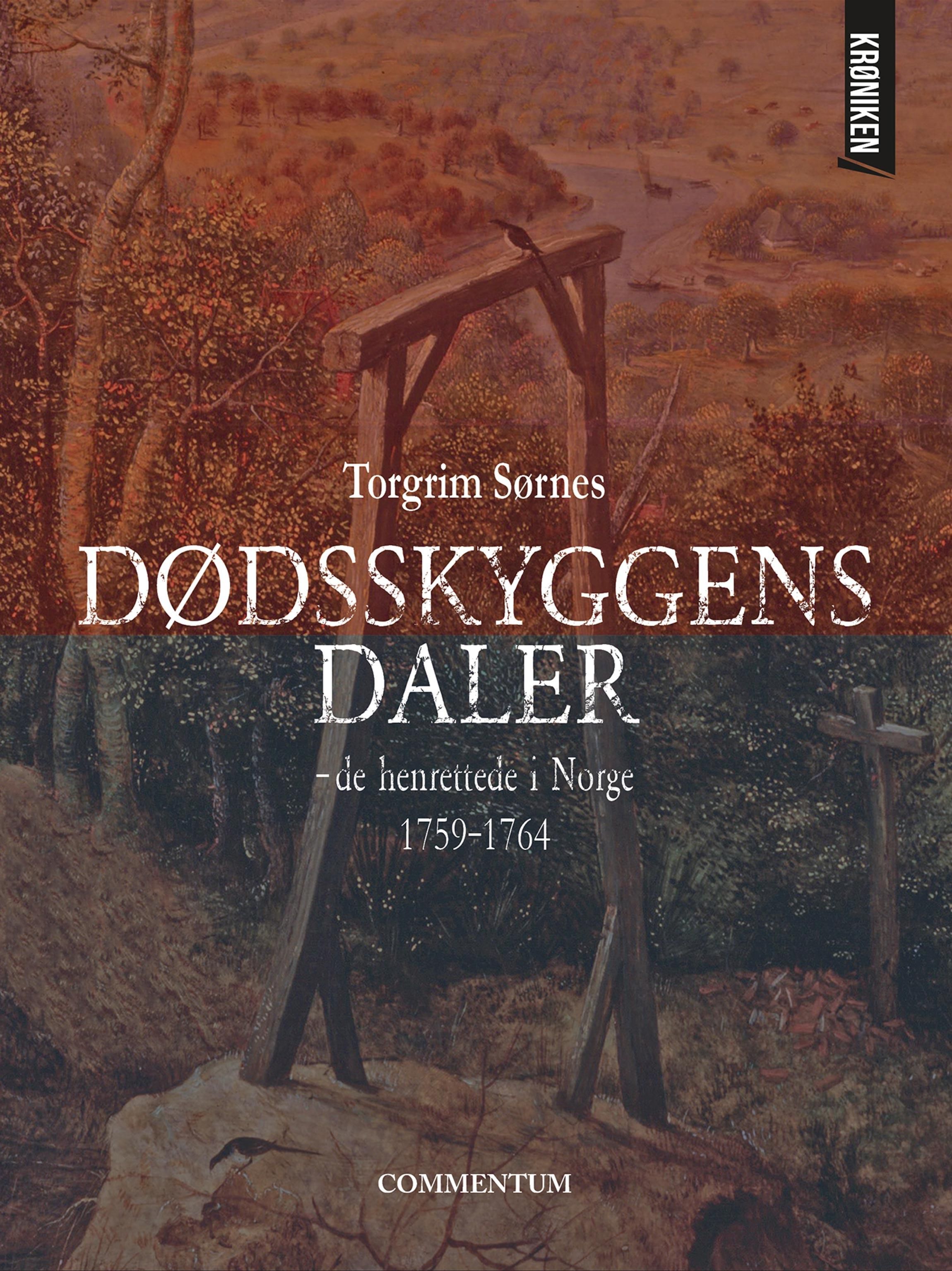 Dødsskyggens daler - de henrettede i Norge 1759-1764
