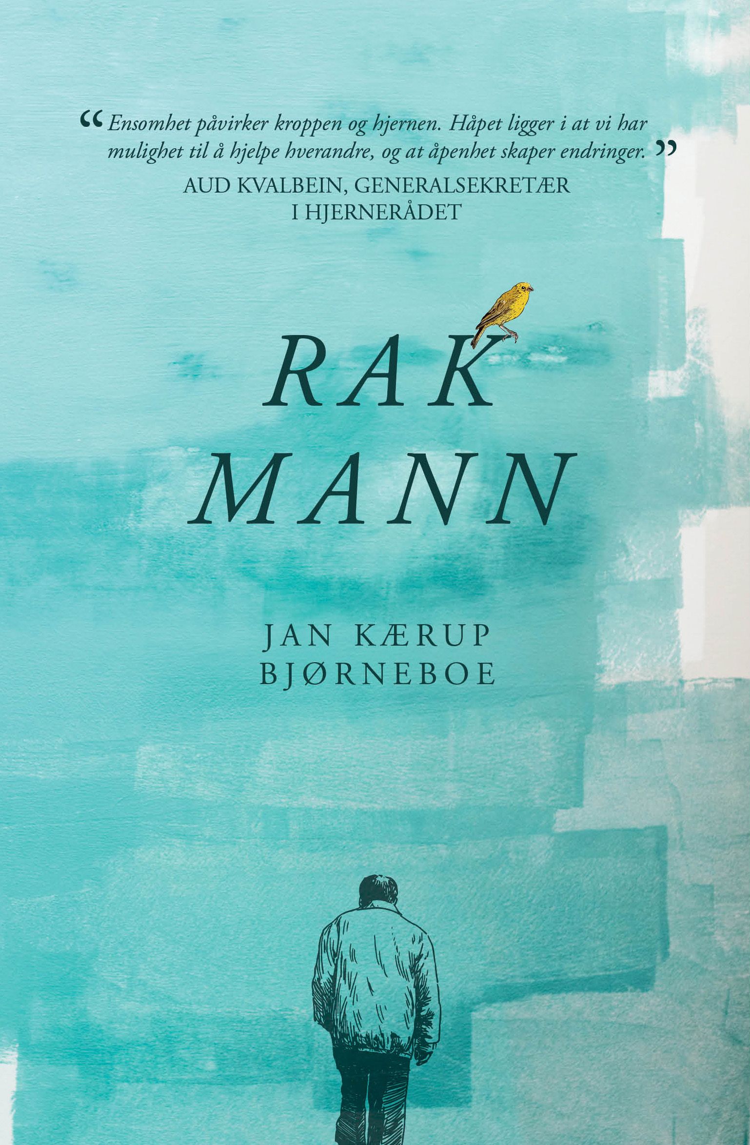 Rak mann - en bok om en ensom manns liv preget av ømhet, humor og tristesse
