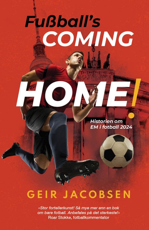 Fußball's coming home! - historien om EM i fotball 2024