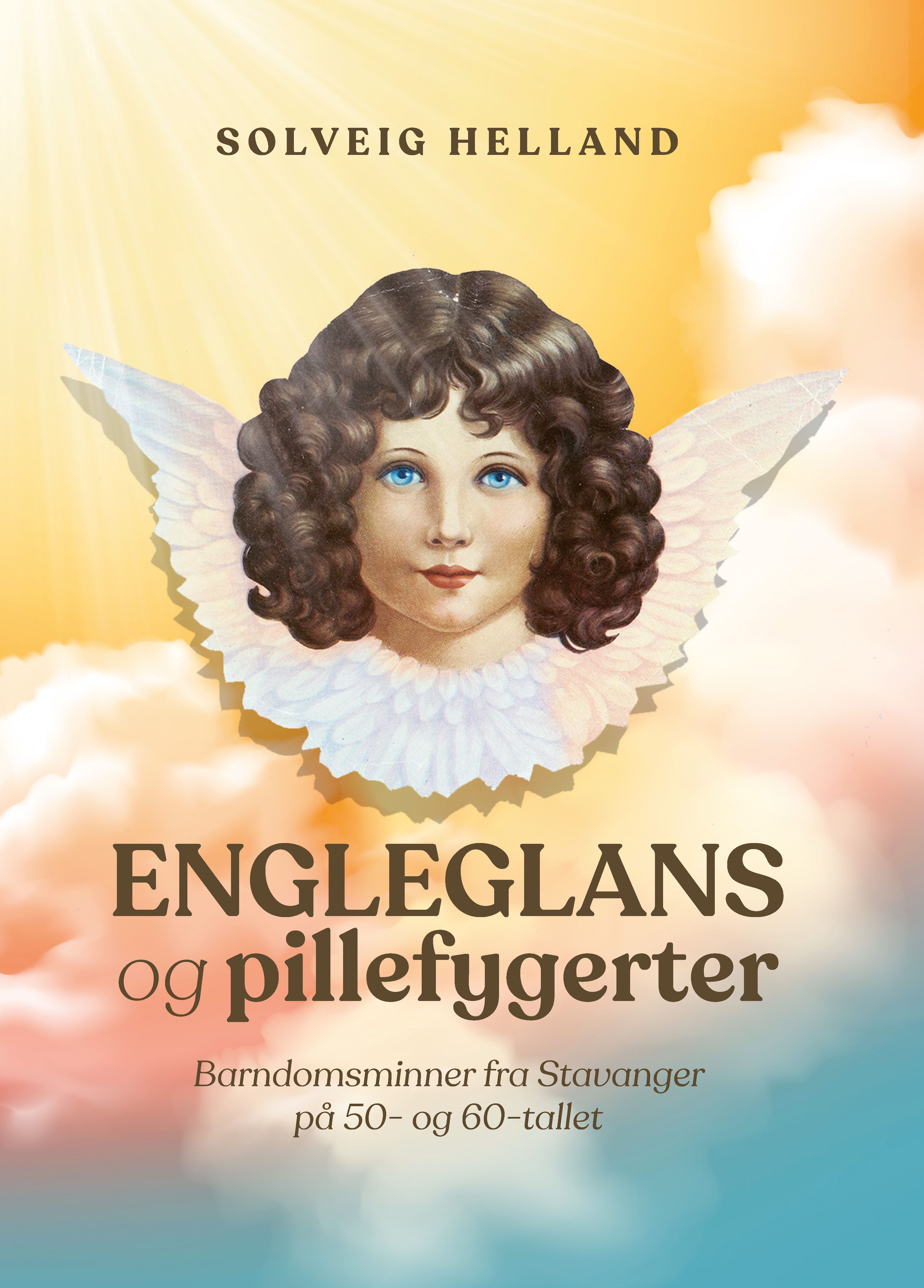 Engleglans og pillefygerter - mine barndomsminner fra  50- og 60-tallet i Stavanger