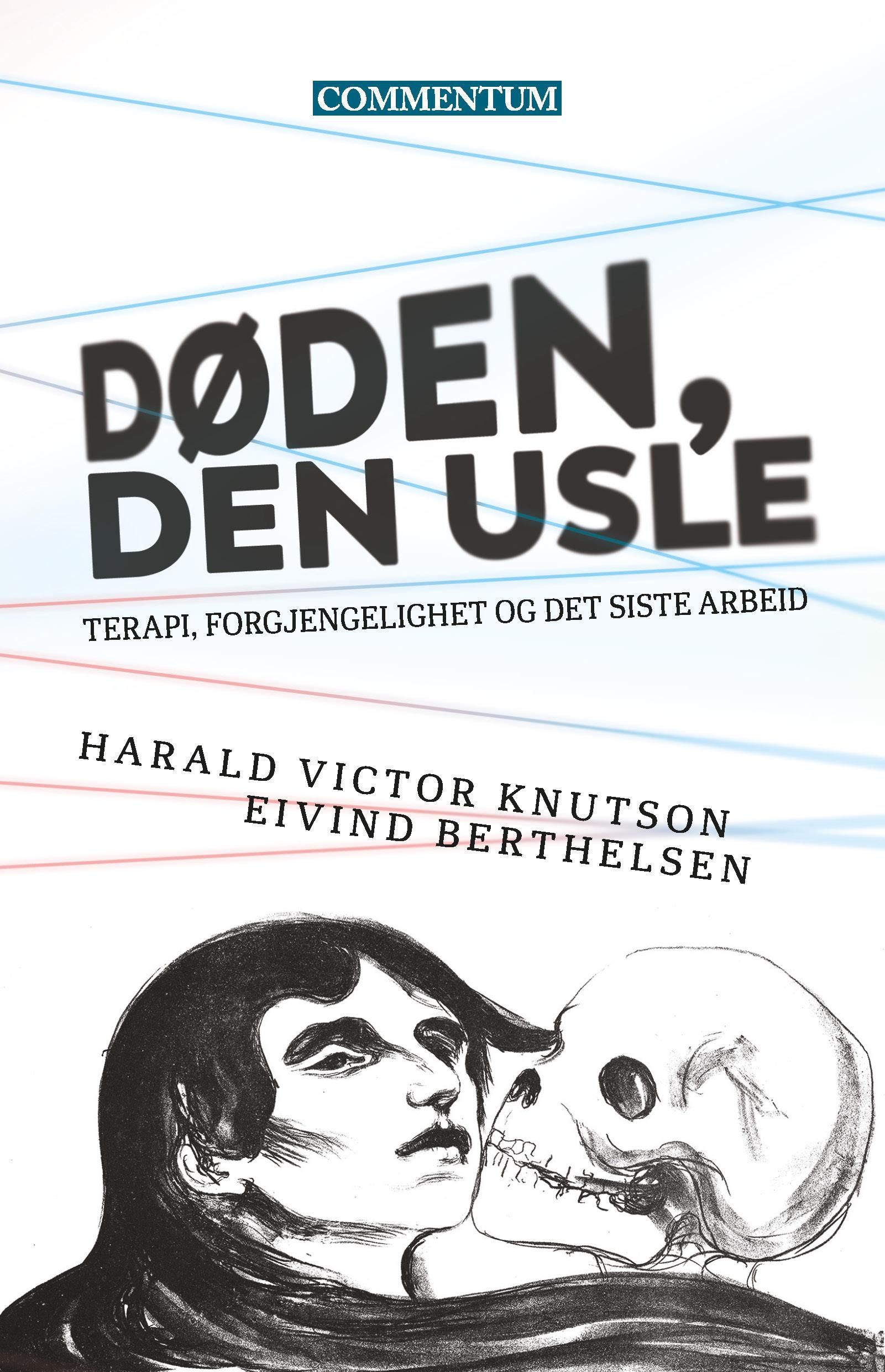 Døden, den usle - terapi, forgjengelighet og det siste arbeid