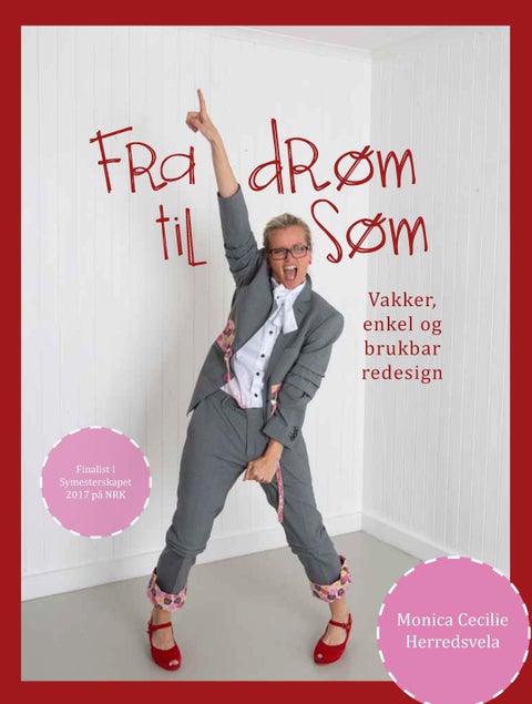 Fra drøm til søm - vakker, enkel og brukbar redesign