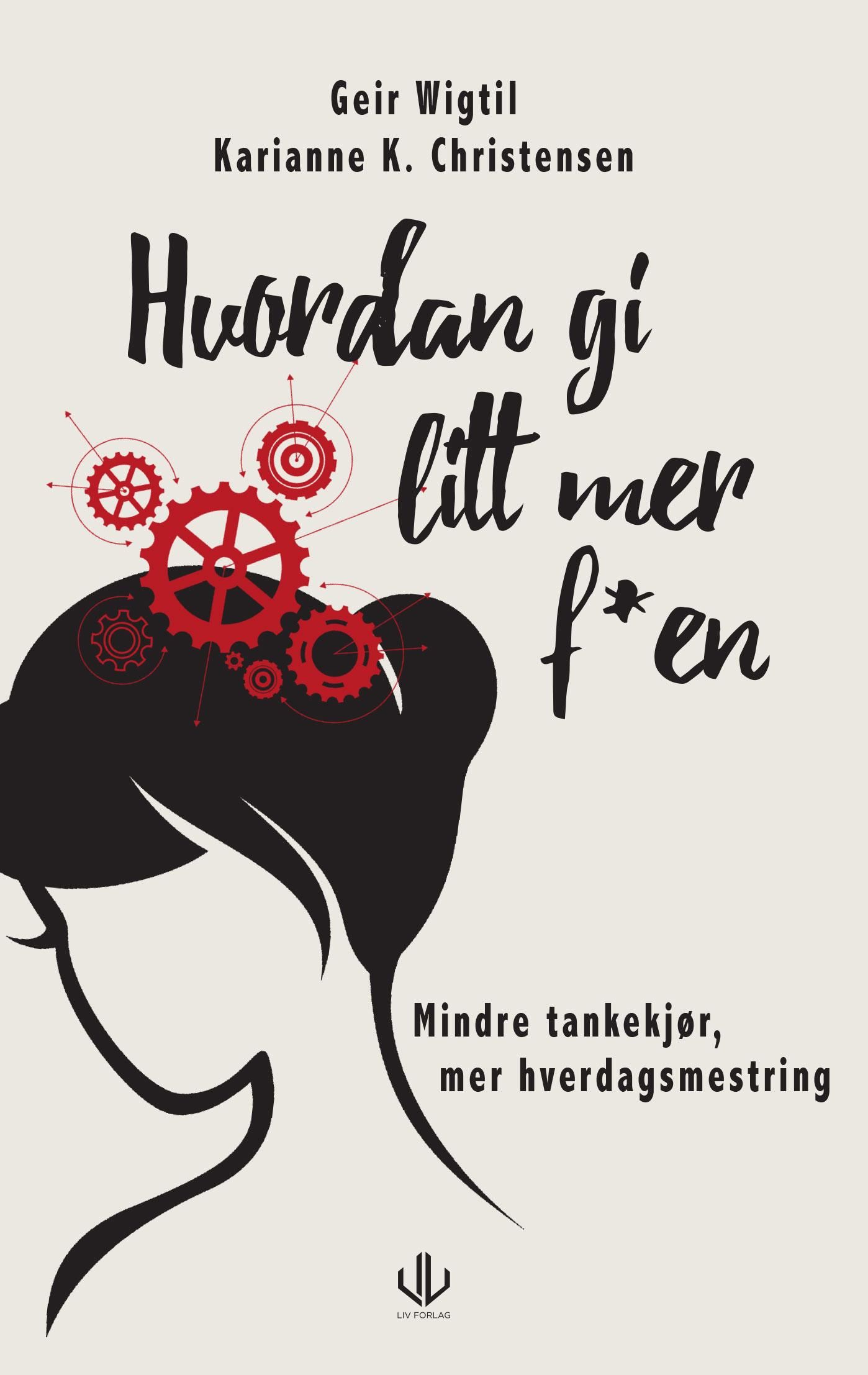 Hvordan gi litt mer f*en - mindre overtenking med metakognitiv terapi