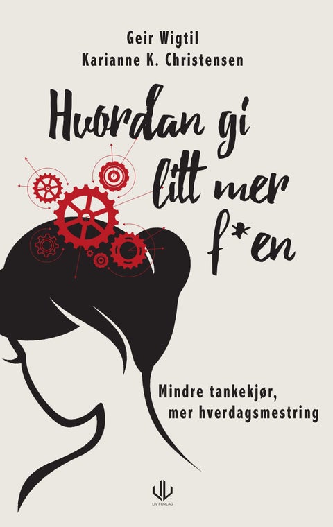 Hvordan gi litt mer f*en - mindre overtenking med metakognitiv terapi