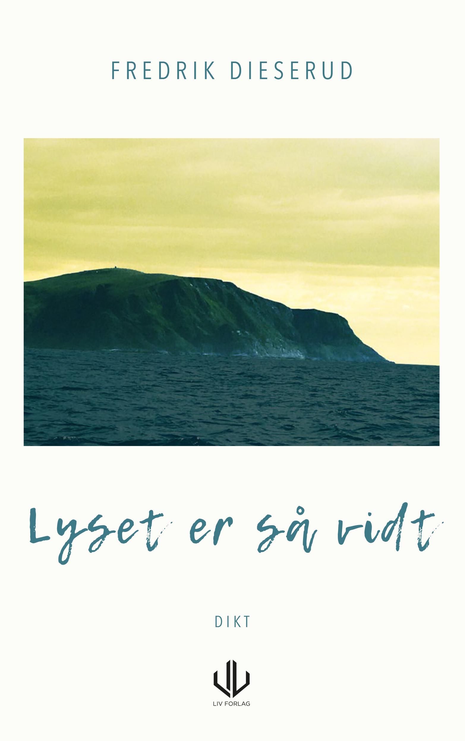 Lyset er så vidt - dikt