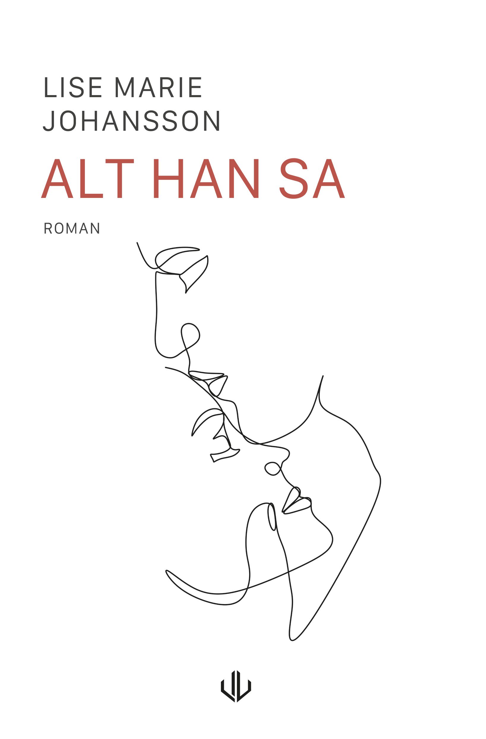 Alt han sa