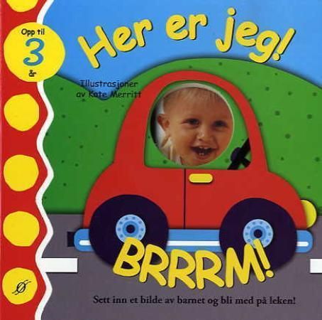 Her er jeg! - brrrm!
