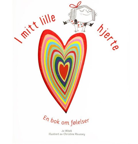 I mitt lille hjerte - en bok om følelser