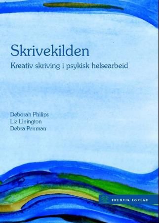 Skrivekilden - kreativ skriving i psykisk helsearbeid