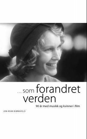 Som forandret verden - 90 år med musikk og kvinner i film