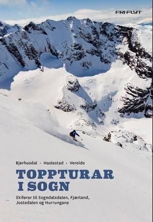 Toppturar i Sogn - skiførar til Sogndalsdalen, Fjærland, Jostedalen og Hurrungane