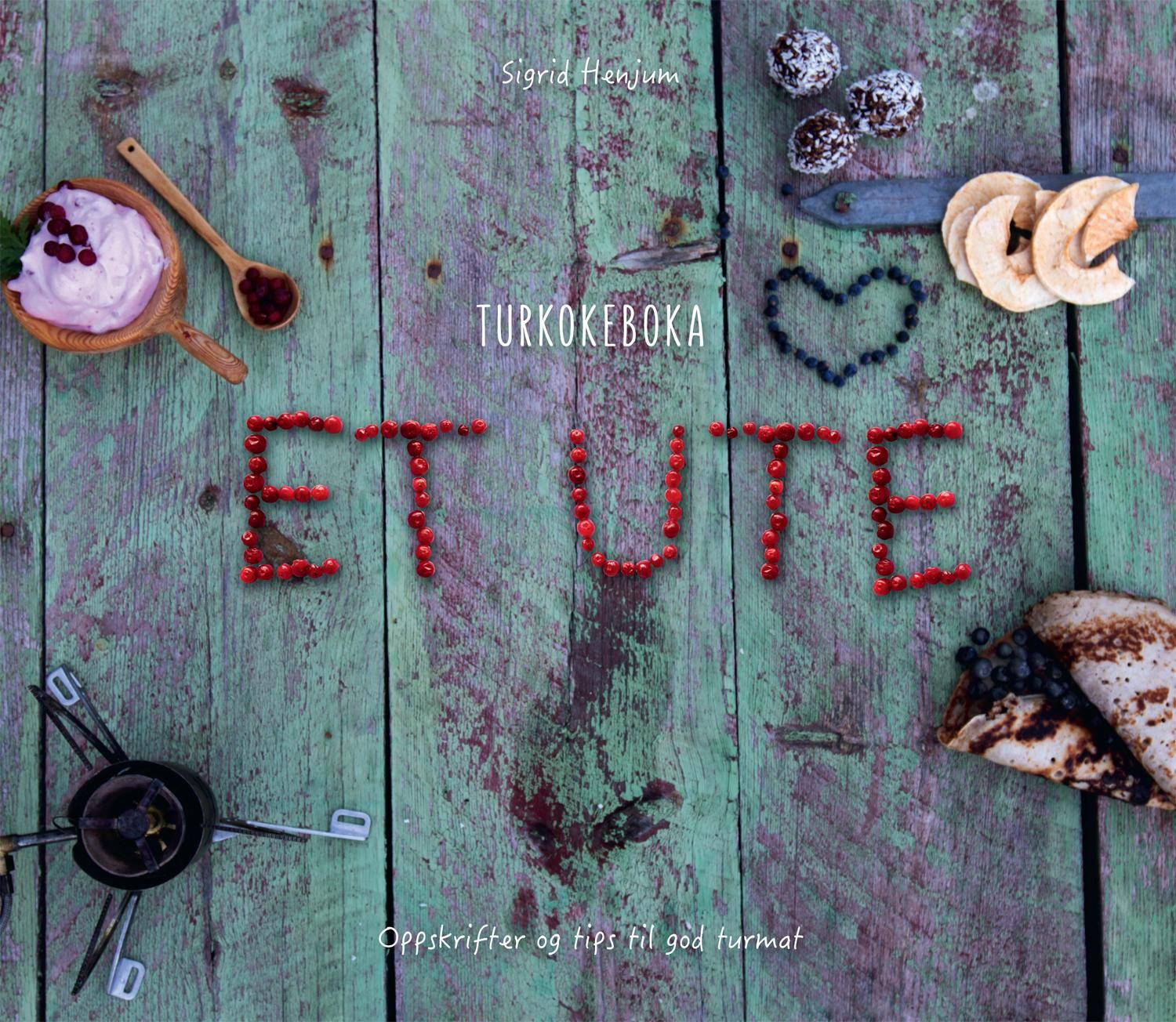 Et ute - turkokeboka : oppskrifter og tips til god turmat