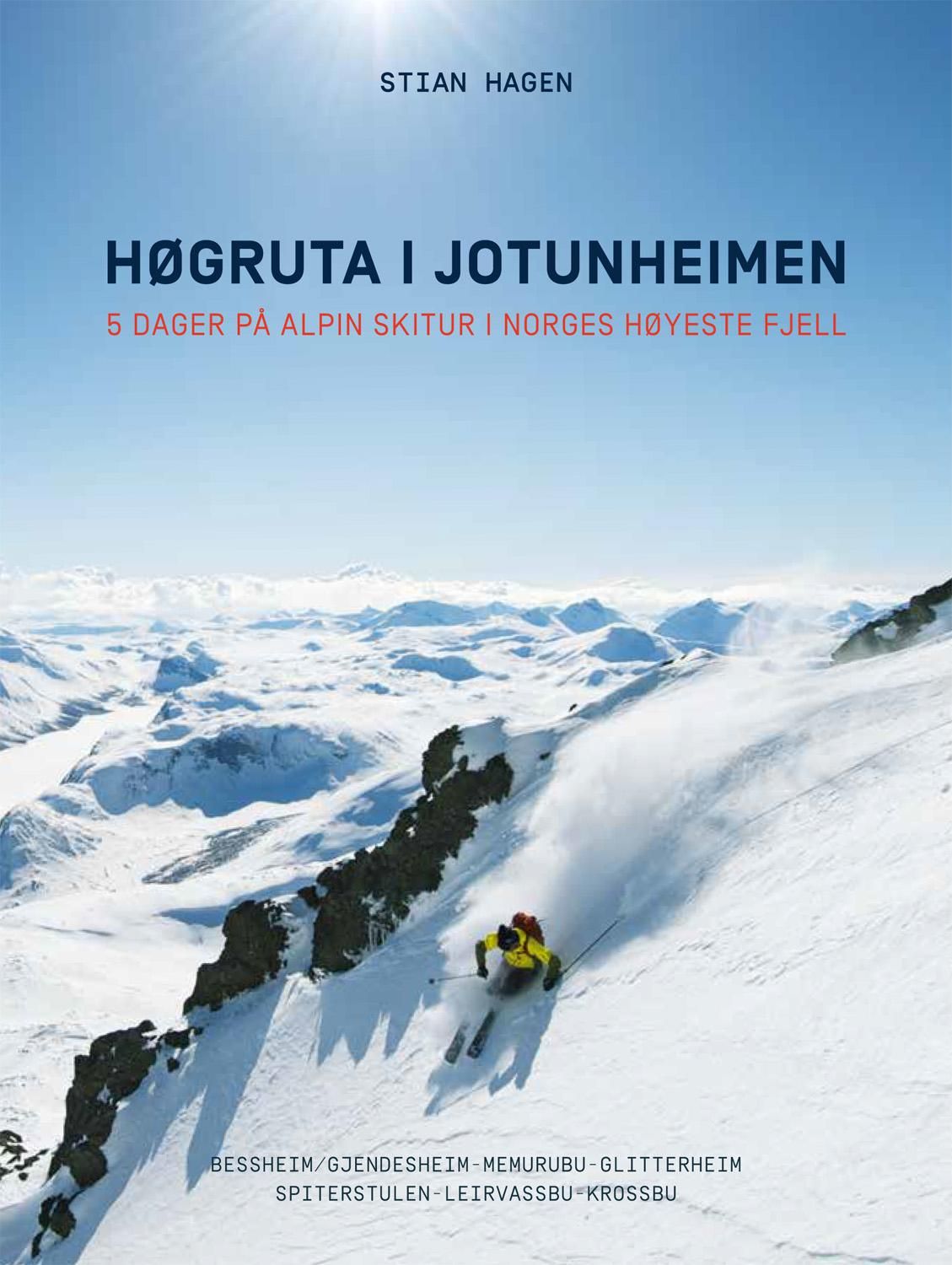 Høgruta i Jotunheimen - 5 dager på alpin skitur i Norges høyeste fjell