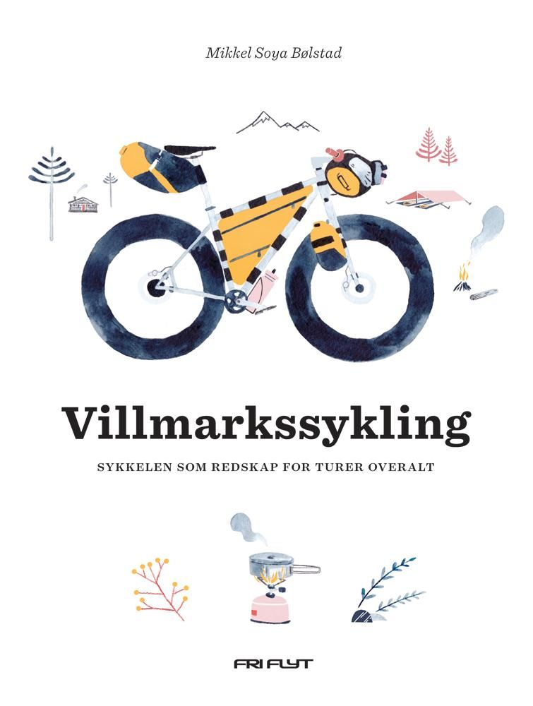 Villmarkssykling - sykkelen som redskap for turer overalt