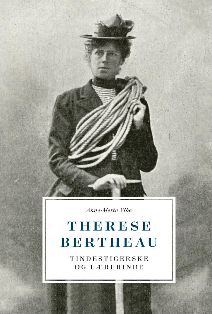 Therese Bertheau - tindestigerske og  lærerinde