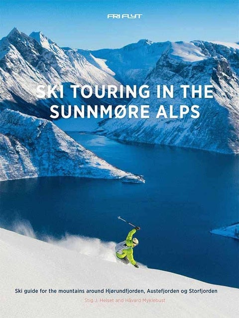 Ski touring in The Sunnmøre alps - ski guide for the mountains around Hjørundfjorden, Austefjorden og Storfjorden