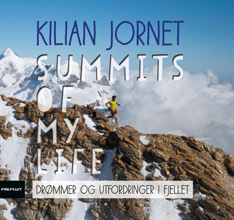 Summits of my life - drømmer og utfordringer i fjellet