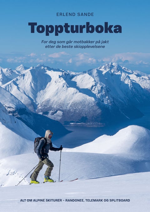 Toppturboka - for deg som går motbakker på jakt etter de beste skiopplevelsene