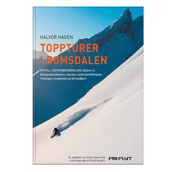 Toppturer i Romsdalen - 76 fjell, 150 ruter : skifører til Skorgedalen/Nysetra, Isfjorden, Innfjorden/Måndalen, Trollstigen, Eresfjorden og Verma/Bjorli